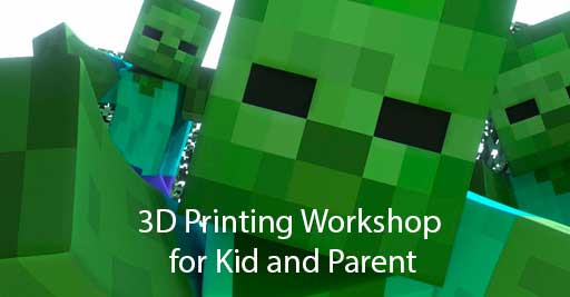 3D Printing Workshop for Kid and Parent in Singapore for School Holiday - 3D Design, 3D Printer, 3D Models, TinkerCAD