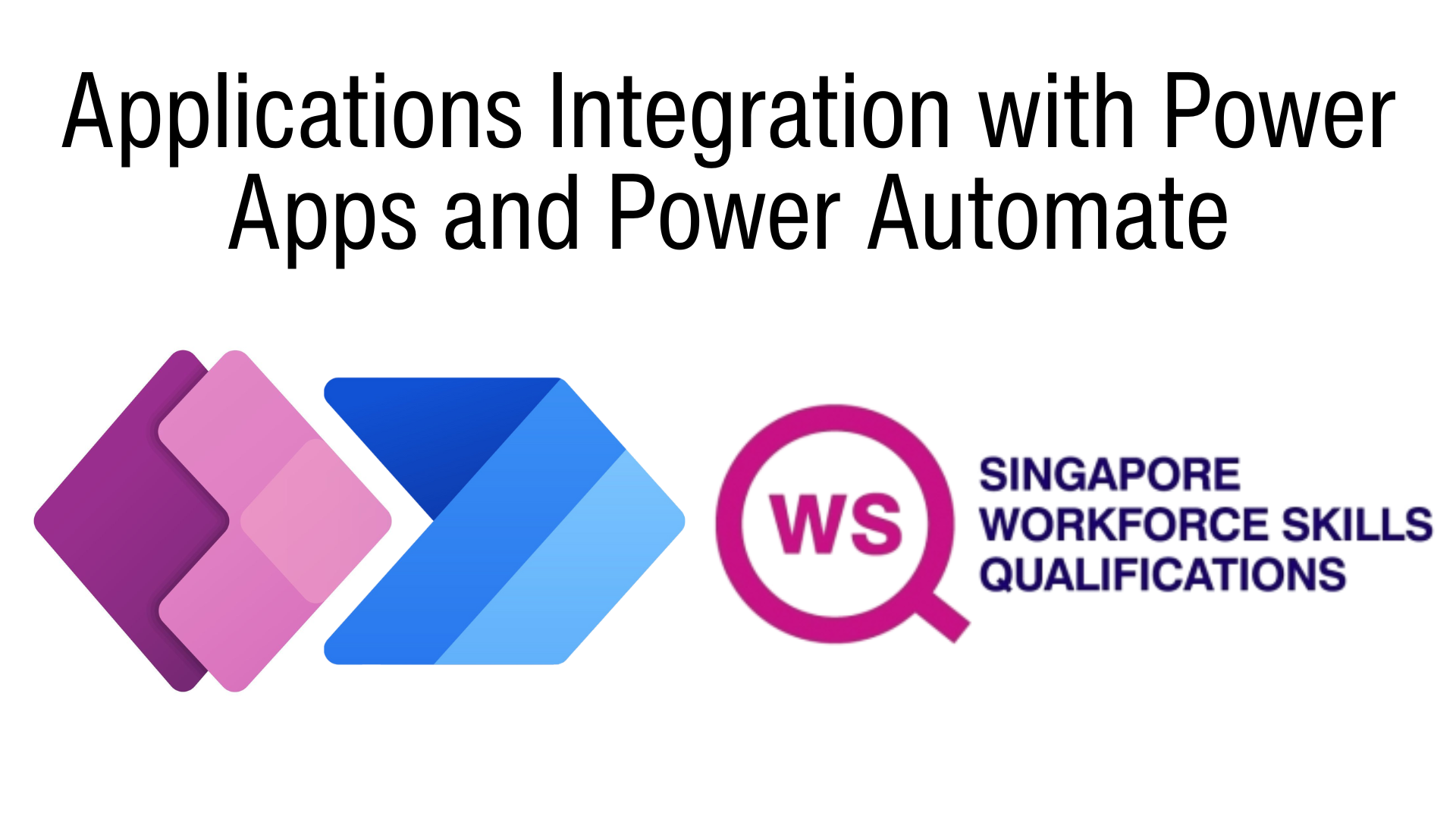 WSQ - Applications Integration with Power Apps and Power Automate