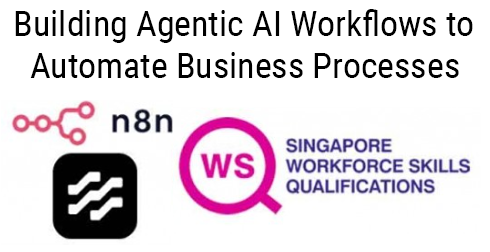WSQ - Building Agentic AI Workflows to Automate Business Processes  
