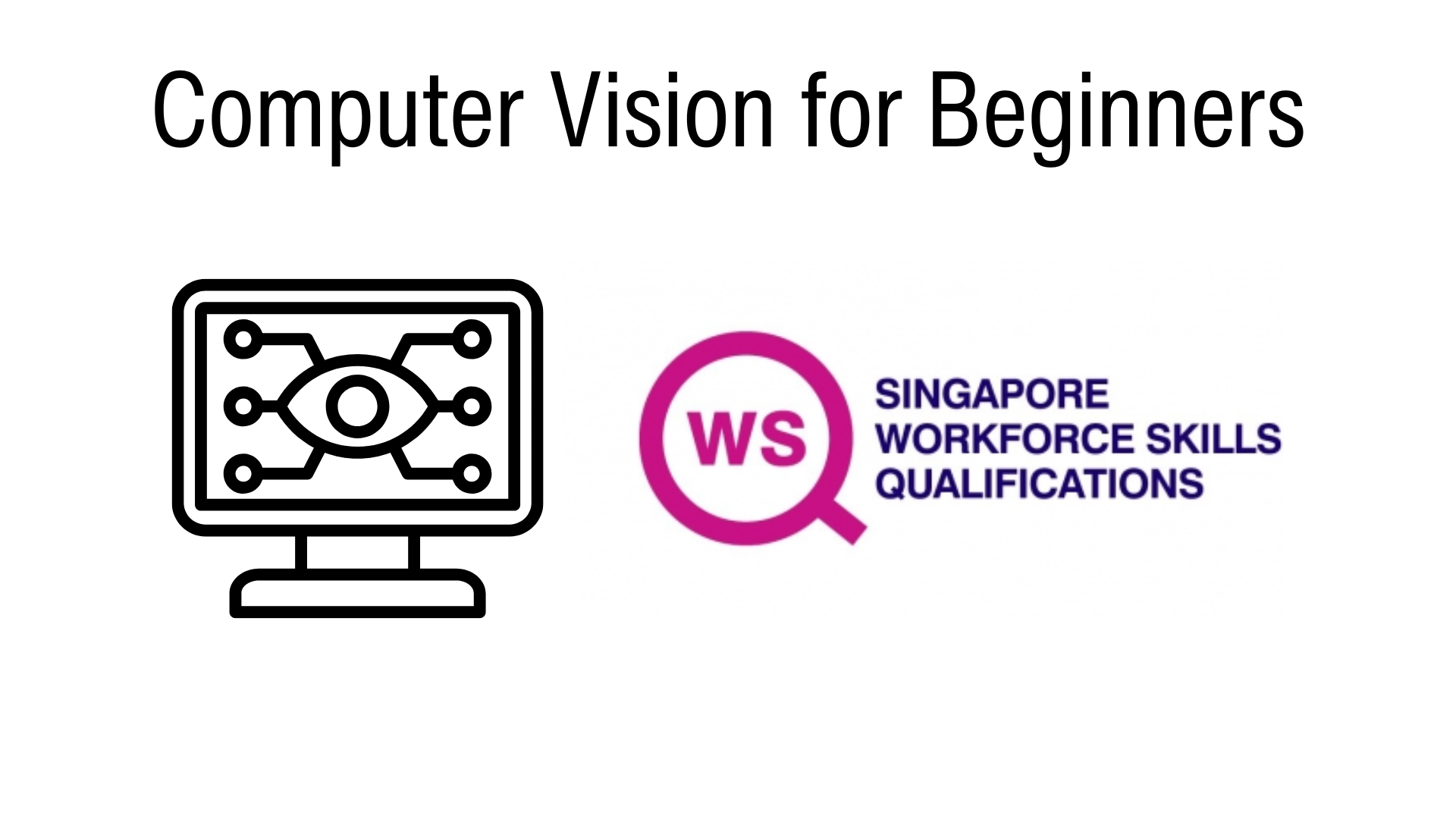 WSQ - Computer Vision for Beginners
