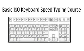Basic ISO Keyboard Speed Typing Course 