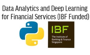 IBF STS Funded Data Analytics and Deep Learning for Financial Services