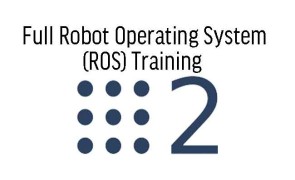 Full Robot Operating System (ROS) Training