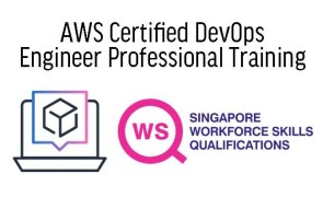WSQ AWS Certified DevOps Engineer Certification Prep (Synchronous e-Learning)