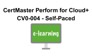 CertMaster Perform for Cloud+ CV0-004 - Self-Paced