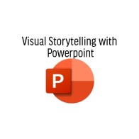 Visual Storytelling with Powerpoint