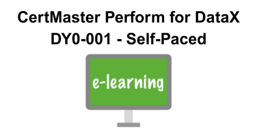 CertMaster Perform for DataX DY0-001 - Self-Paced