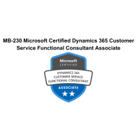 MB-230 Microsoft Certified Dynamics 365 Customer Service Functional Consultant Associate
