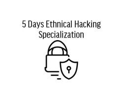 5 Days Ethical Hacking Specialization in Ghana