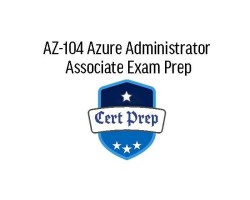 AZ-104 Azure Administrator Associate Exam Prep