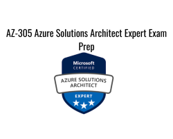AZ-305 Azure Solutions Architect Expert Exam Prep
