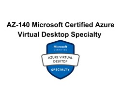AZ-140 Microsoft Certified Azure Virtual Desktop Specialty