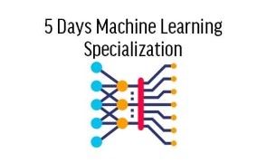 5 Days Machine Learning Specialization Course in Ghana