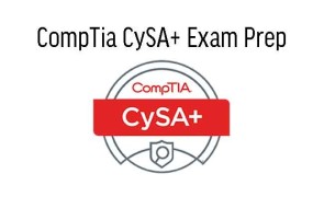 CompTia CySA+ Exam Prep