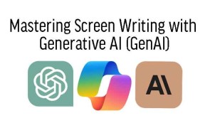 Mastering Screen Writing with Generative AI (GenAI)