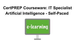 CertPREP Courseware: IT Specialist Artificial Intelligence - Self-Paced