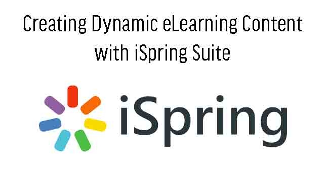 Creating Dynamic eLearning Content with iSpring Suite