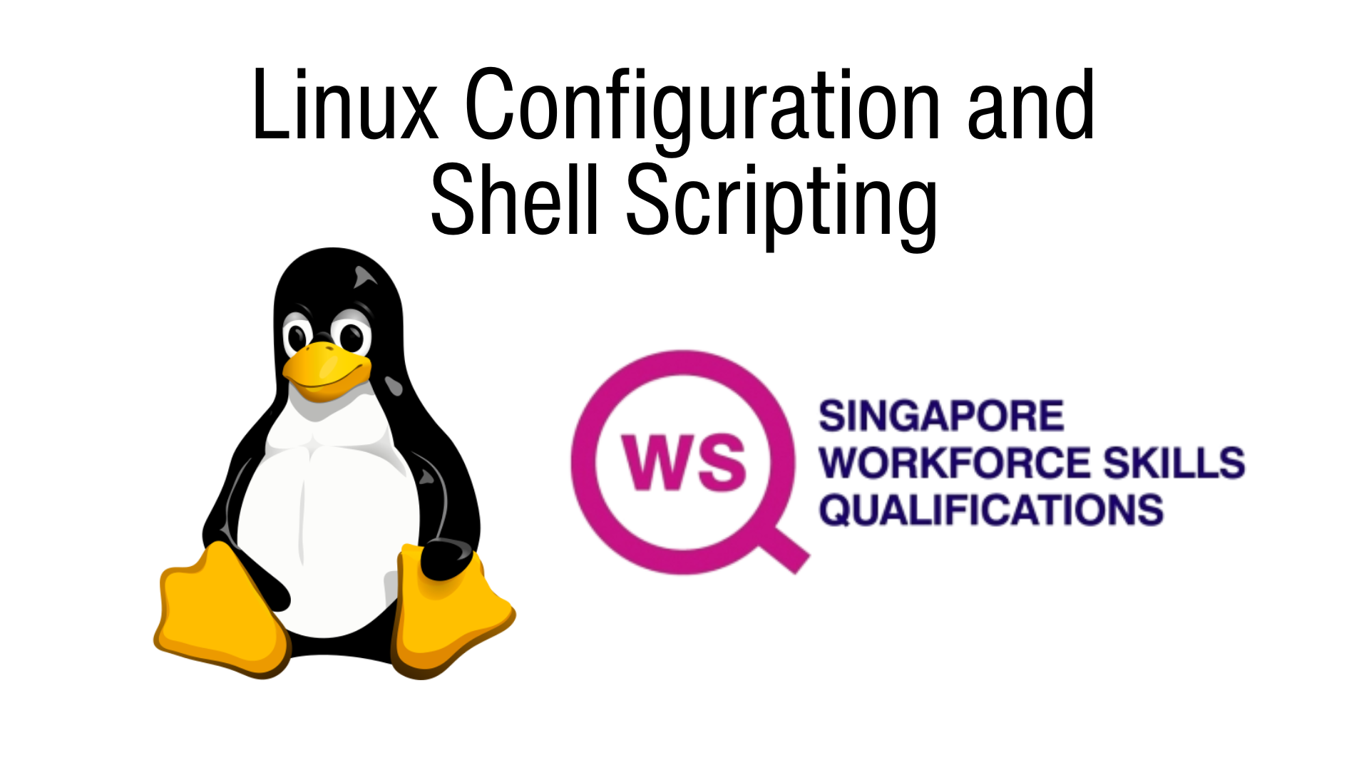 WSQ - Linux Configuration and Shell Scripting