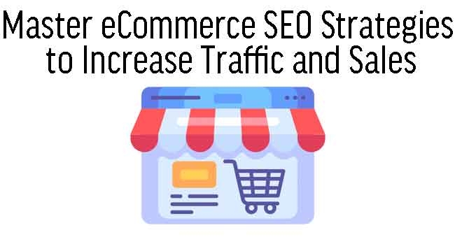 EO for eCommerce - Enhance Your Online Shop Sales and Traffics
