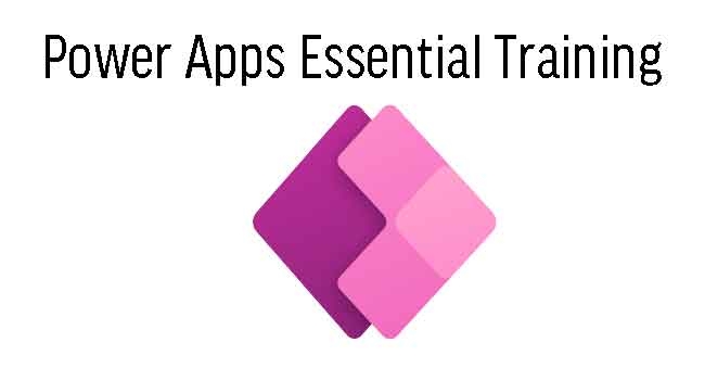Microsoft Power Apps Essential Training