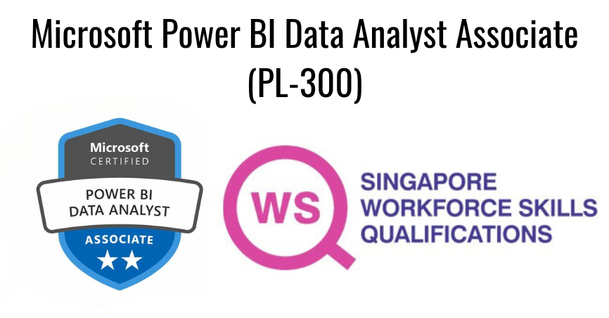 WSQ Microsoft Power BI Data Analyst (PL-300) Exam Prep Course