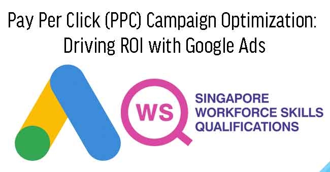 WSQ - Pay Click (PPC) Marketing with Google Ads