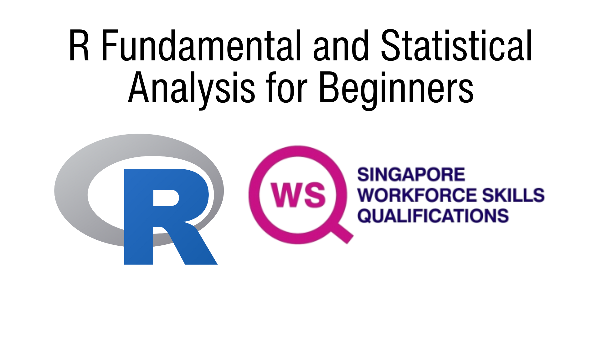 WSQ - R Fundamental and Statistical Analysis for Beginners
