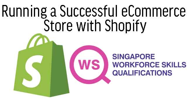 WSQ Shopify eCommerce Course 