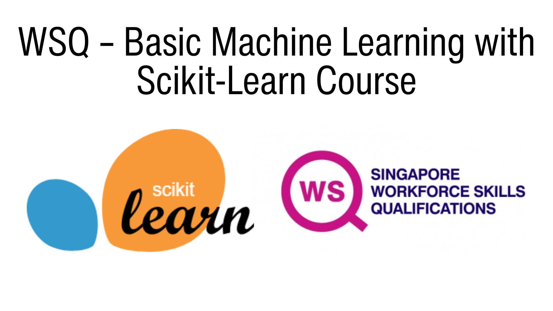 WSQ - Basic Machine Learning with ScikitLearn Course