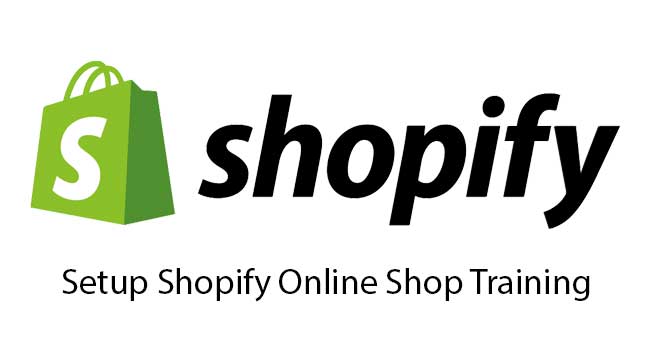 Setup Shopify Online Shop Training in Singapore - Shopify Training, Shopify e-Commerce Training