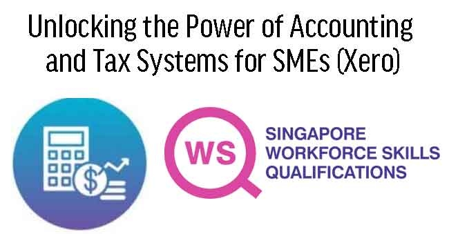 WSQ Xero Accounting System for Small and Medium Enterprises