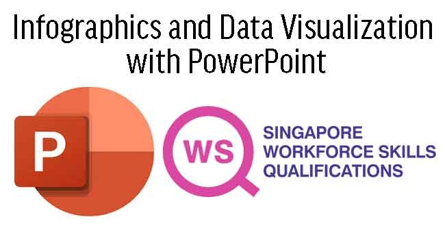 WSQ - Infographics and Data Visualization with PowerPoint
