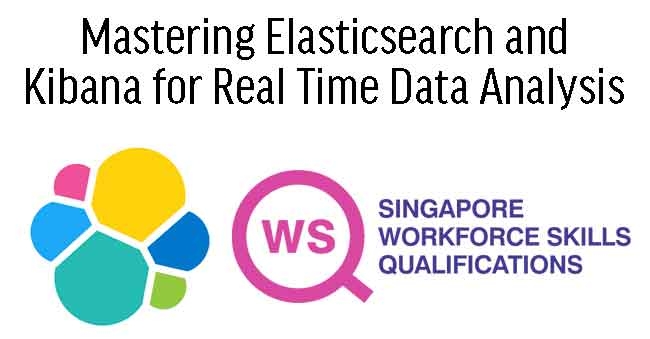 WSQ - Mastering Elasticsearch and Kibana for Real Time Data Analysis