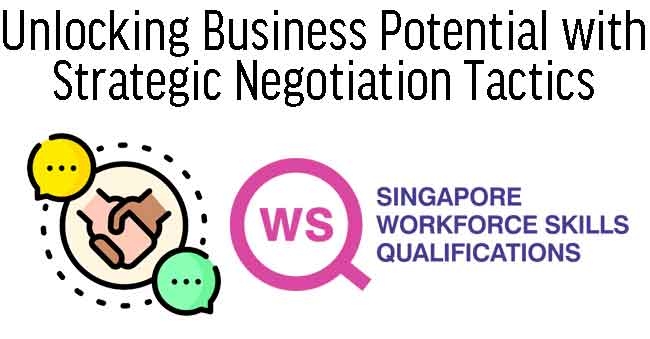 WSQ  Master Business Negotiation Skills