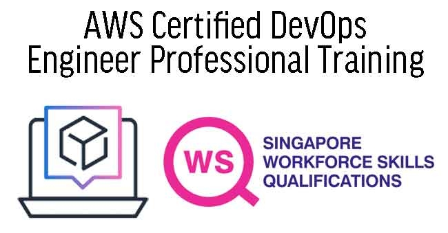 WSQ AWS Certified DevOps Engineer Certification Prep (Synchronous e-Learning)