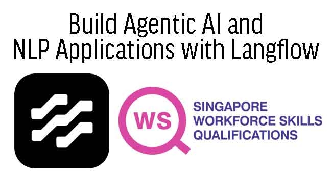 WSQ - Build Agentic AI and NLP Applications with Langflow