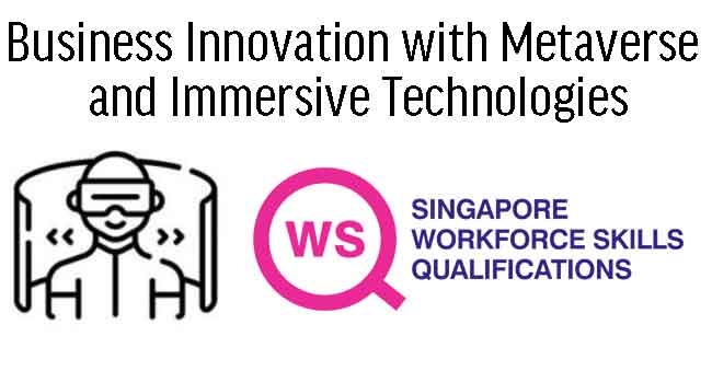 WSQ Business Innovation with Immersive Technologies
