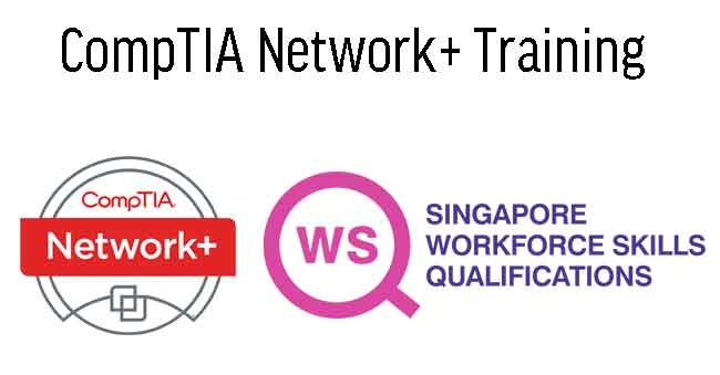 WSQ CompTIA Network+ Certification Prep (Synchronous e-Learning)