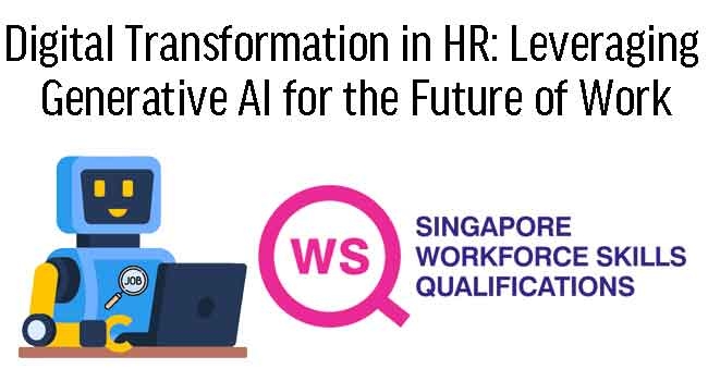 WSQ User Digital Transformation in HR: Leveraging Generative AI for the Future of Work