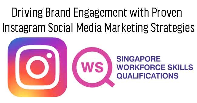 WSQ - Driving Brand Engagement with Proven Instagram Social Media Marketing Strategies