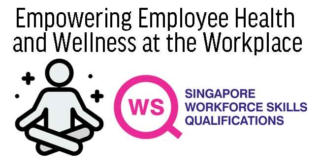 WSQ Empowering Employee Health and Wellness at the Workplace