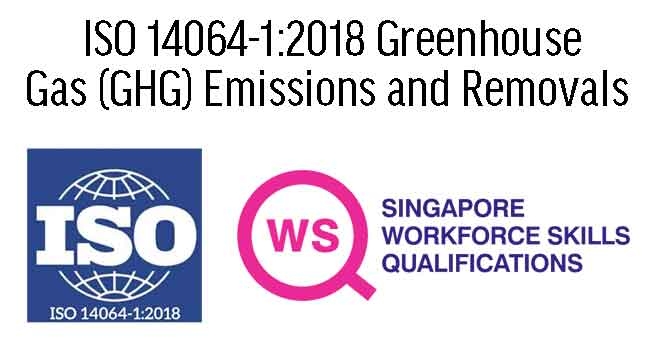 WSQ ISO 14064-1:2018 Greenhouse  Gas (GHG) Emissions and Removals
