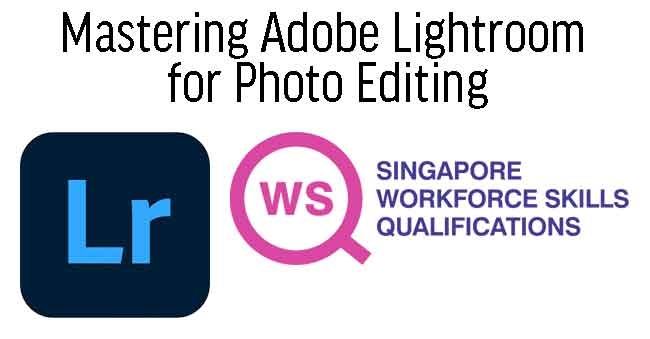 WSQ Digital Image Production with Lightroom Course