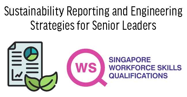 WSQ Sustainability Reporting and Engineering Strategies for Senior Leaders