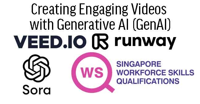 WSQ Creating Engaging Videos with Generative Ai (GAI)