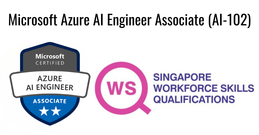 WSQ AI-102 Designing and Implementing a Microsoft Azure AI Solution (