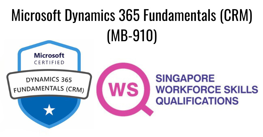 WSQ Microsoft Dynamics 365 Fundamentals (CRM) Certification Prep